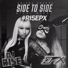 Ariana Grande - Side To Side Ft. Nicki Minaj (RI5EPX Valhalla Edit)