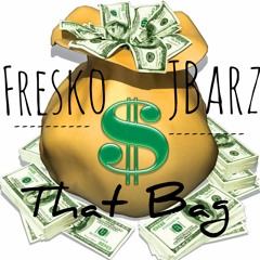 Fresko Ft Jbarz - That Bag