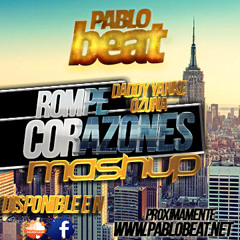La Rompe Corazones - Daddy Yankee FT Ozuna(Pablo Beat Edit)