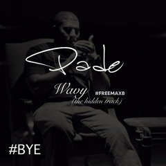 Wavy (Hidden Track)Extended Version