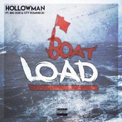 Hollowman "Boat Load" ft Big OOH , City Rominecki