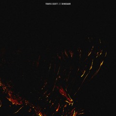 Travis Scott - Dinosaurs Feat. 21 Savage (Chopped & Screwed)