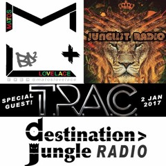 Destination Jungle feat. T.R.A.C. on junglistradio.com with Matos + Lovelace
