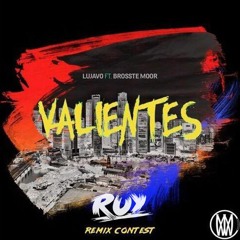 Valientes - Lujavo Ft Brosste Moor (Ruy Gonzalez Remix)