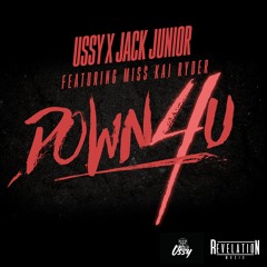 Ussy x Jack Junior Ft. Miss Kai Ryder - Down 4 U