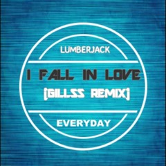 Lumberjack- I FALL IN LOVE (Gillss remix)
