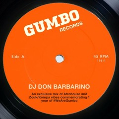 Gumbo 1 Yr Mix 5 - Don Barbarino - Afrohouse Mix