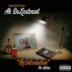 AK DaLieutenant "ReIntroduction INTRO"
