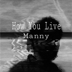 How You Live