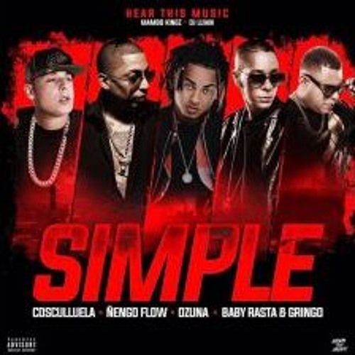 Ñengo Flow❌ Ozuna❌ Baby Rasta y Gringo❌ Cosculluela – Simple