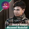 Download Muzammil Hasballah - Surat Ar Rahman Muzammil Hasballah - Surat Ar Rahman