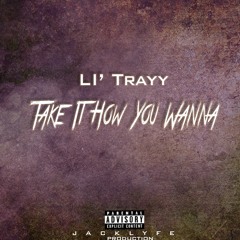 TakeItHowYuWanna[Prodby. iamdigital2]