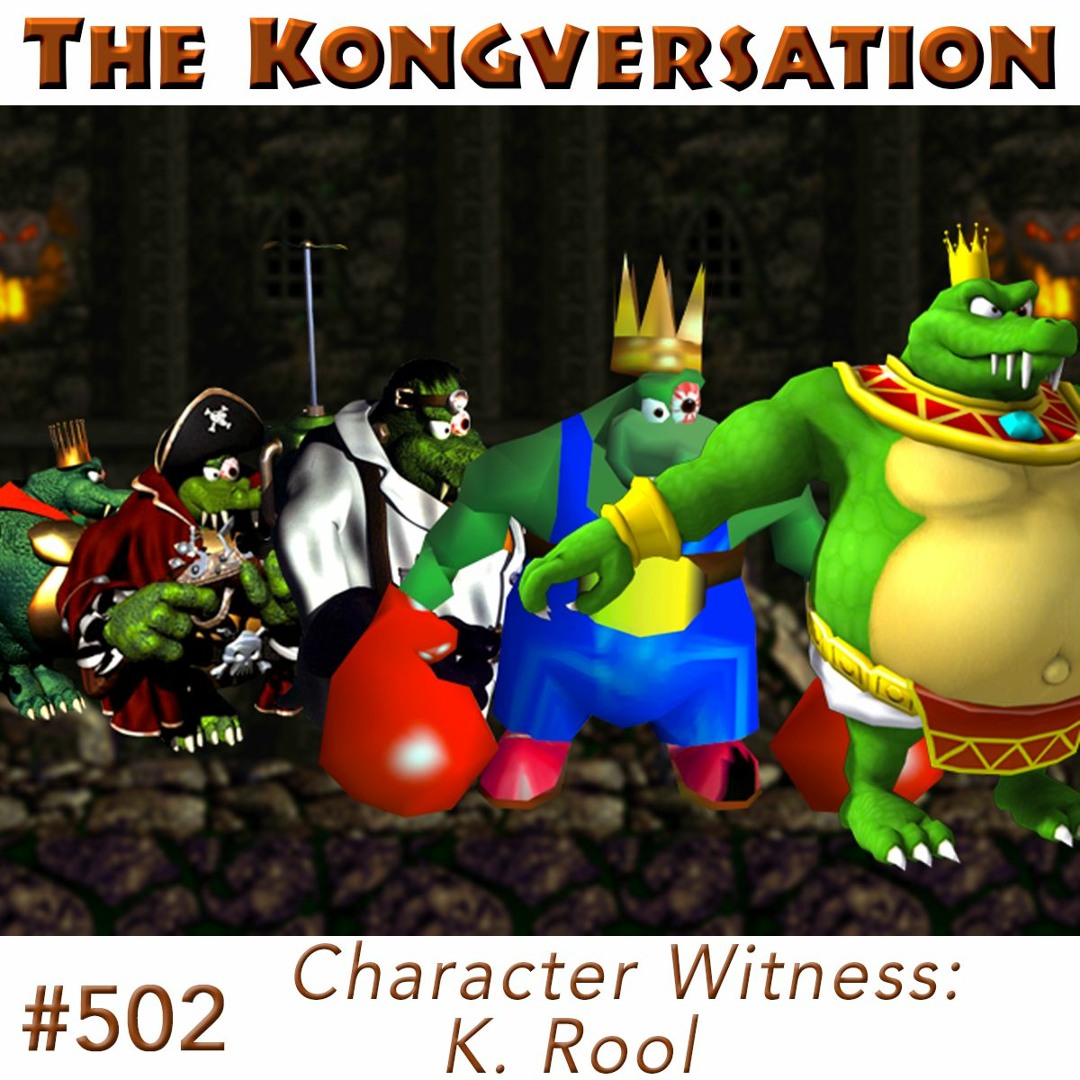 Stream The Kongversation 502 - Character Witness: K. Rool by dkvine ...