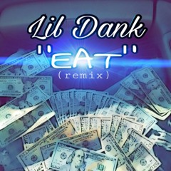 Lil Dank - "EAT" (dankmix)