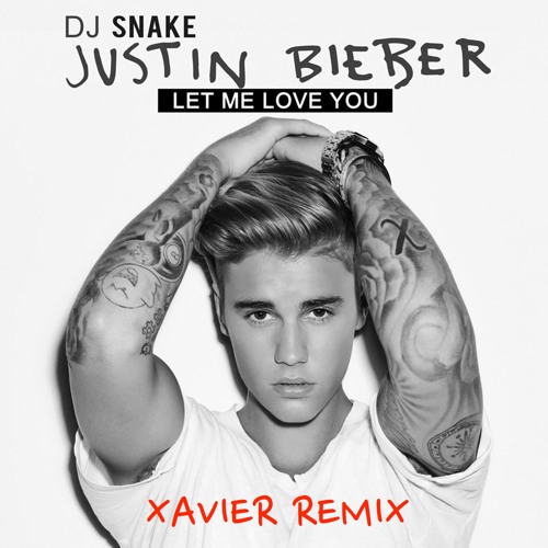 Stream Let Me Love You (Xavier Remix) By Xavier Remixes | Listen.