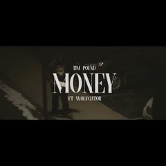 Money - -Tim Pound Ft Wolygator - -Michael Alston - HD