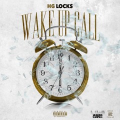 Wake Up Call - HG Locks (Download Now!!)
