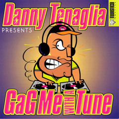 332 - Gag Me With A Tune mixed by Danny Tenaglia (1996)