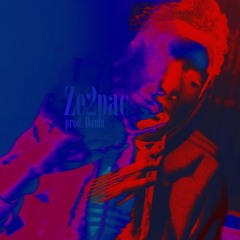 DAMA-Ze2pac [prodby. Dama]