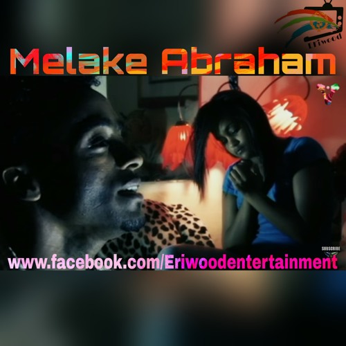 Melake Abraham - Hareg Weyney - Eritrean Music