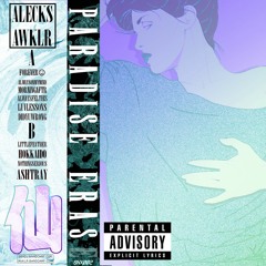 Always Felt This Way いつもこのように感じた ["PARADISE ERAS"] - Alecks Awklr