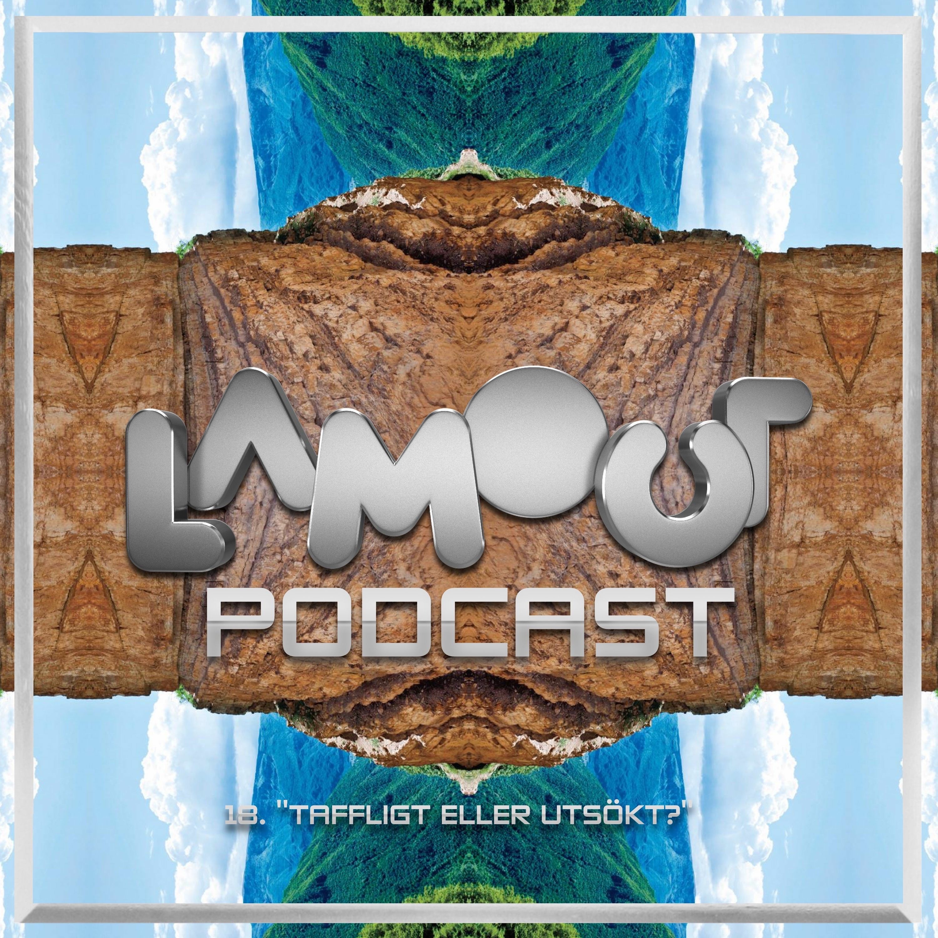Lamour Podcast #17 - Taffligt eller utsökt?