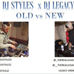 Dj Styles X Dj Legacy - Old VS New Dancehall Reggae Mix