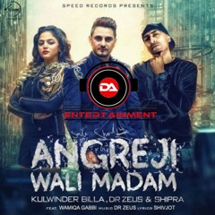 Dr Zues - Angreji Wali Madam ( DHOL MIX )
