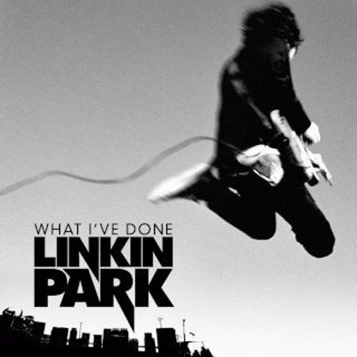 Linkin Park - What i've done