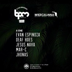 Jhonas@La Mezcalina BPM 10 Year Anniversary