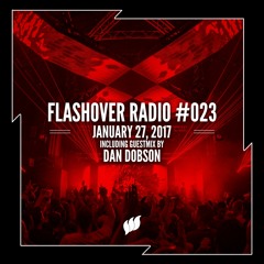 Flashover Radio #023 (Dan Dobson Guestmix) - January 27, 2017