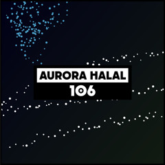 Dekmantel Podcast 106 - Aurora Halal