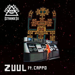 Strange U - Zuul Feat. Cappo