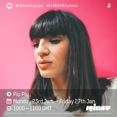Rinse FM Podcasts - Piu Piu - 26th January 2017