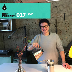 Drip Podcast 017 - DJP