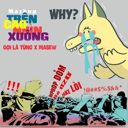 Mashup Từ trên cao nhìn xuống - Củ Cải ft Masew