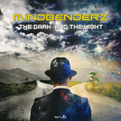 Mindbenderz - The Dark and the Light (Original Mix)