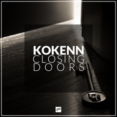 Kokenn - Closing Doors (Original Mix) [Free Download]