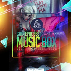 GoDeepHouse presents – Deep House, Tech House & Underground Music Box