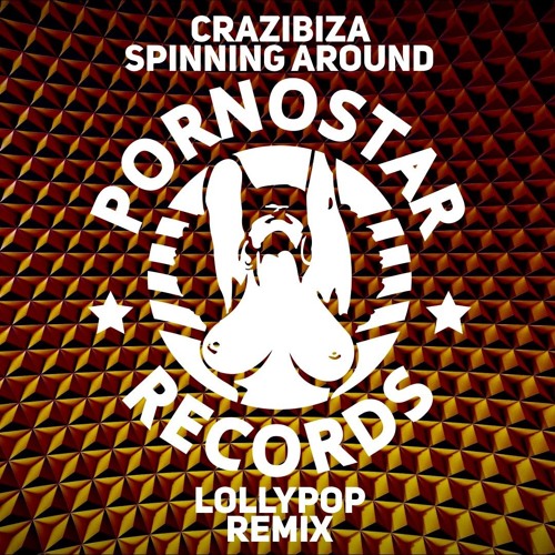 Crazibiza - Spinning Around (Lollypop Remix) Artwork