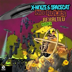 X-Noize & Space Cat - No Rules(Rexalted Remix) OUT NOW!