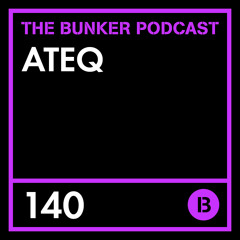 The Bunker Podcast 140: ATEQ