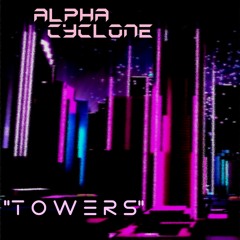 Towers [BUY MASTERED VERSION ON BANDCAMP]
