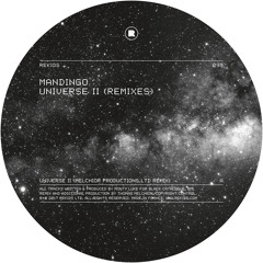 Premiere: Mandingo 'Universe II' (Melchior Productions Ltd Remix)