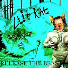 Clit Kat - Release the Beast