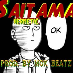 Saitama- Hermetic Prod. By Poetics