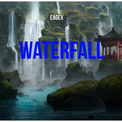 Eagex - Waterfall (NCN realese)