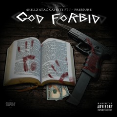 God Forbid Ft J-Pressure
