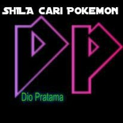 SHILA Cari Pokemon2016 Dio  Pratama Mix