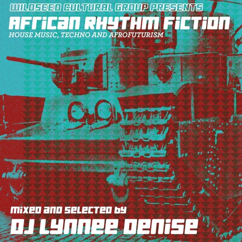 DJ Lynnée Denise - African Rhythm Fiction